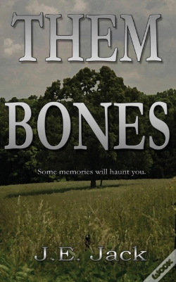 Capa do artigo Them Bones: Some Memories Will Haunt You