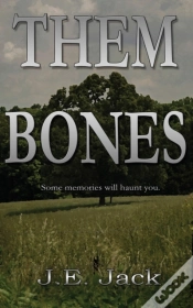 Capa do artigo Them Bones: Some Memories Will Haunt You