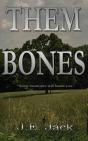 Them Bones: Some Memories Will Haunt You - Preview