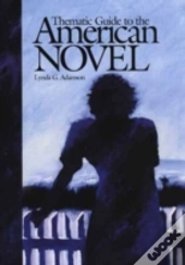 Thematic Guide To The American Novel