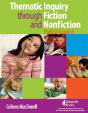 Thematic Inquiry Through Fiction And Non-Fiction - Prek To Grade 6 - Preview
