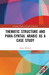 Thematic Structure And Para-Syntax: Arabic As A Case Study