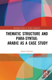 Thematic Structure And Para-Syntax: Arabic As A Case Study