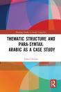 Thematic Structure And Para-Syntax: Arabic As A Case Study - Preview