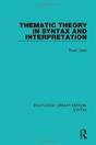 Thematic Theory In Syntax And Interpretation - Preview