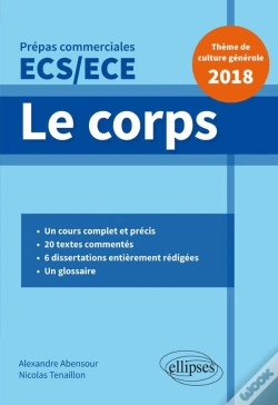 Capa do artigo Thème De Culture Générale ; Prépas Commerciales Ecs/Ece ; Le Corps (Édition 2018)