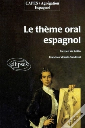 Thème Oral Espagnol (Le)