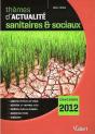 Themes Actualites Sanitaires Et Soxiaux 2011 Pour Concours 2012 14e Edt - Preview