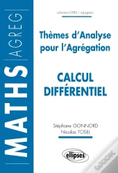 Thèmes D'Analyse Pour L'Agrégation - Calcul Différentiel