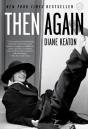 Then Again - Preview