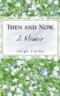 Then And Now, A Memoir - Preview
