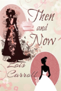 Then And Now - Preview