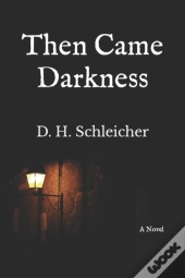 Then Came Darkness