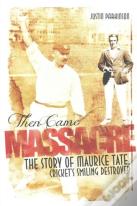 Then Came Massacre