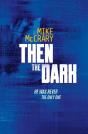 Then The Dark - Preview