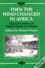 Capa do artigo Then The Wind Changed In Africa