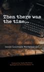 Then There Was The Time... - Preview