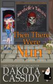 Then There Were Nun