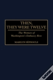 Then, They Were Twelve