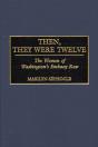 Then, They Were Twelve - Preview