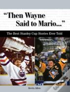 "Then Wayne Said To Mario..."
