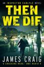 Then We Die - Preview