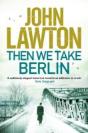 Then We Take Berlin - Preview