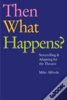 Then What Happens?