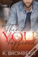 Then You Happened