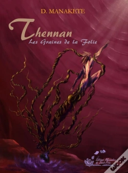 Capa do artigo Thennan Tome 2 : Les Graines De La Folie