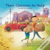 Theo Chooses To Help: Th And Ch Sounds