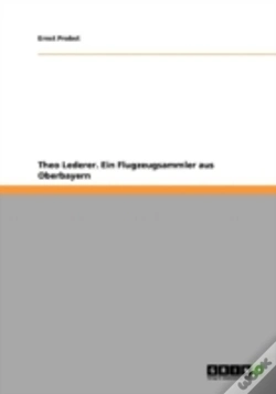 Capa do artigo Theo Lederer. Ein Flugzeugsammler Aus Oberbayern