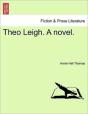 Theo Leigh. A Novel. - Preview