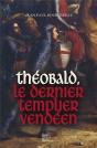 Theobald Le Dernier Templier Vendeen - Preview