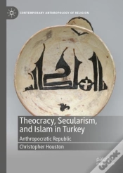 Capa do artigo Theocracy, Secularism, And Islam In Turkey