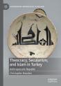 Theocracy, Secularism, And Islam In Turkey - Preview