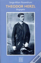 Theodor Herzl ; Biographie