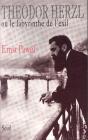 Theodor Herzl Ou Le Labyrinthe De L'Exil - Preview