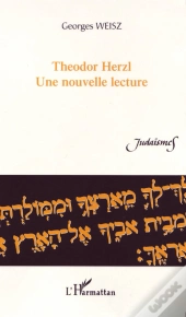 Theodor Herzl, Une Nouvelle Lecture