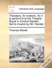 Capa do artigo Theodora. An Oratorio. As It Is Perform