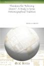 Theodora The Â€Œbelieving Queenâ€: A Study In Syriac Historiographical Tradition - Preview