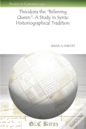 Capa do artigo Theodora The Â€Œbelieving Queenâ€: A Study In Syriac Historiographical Tradition