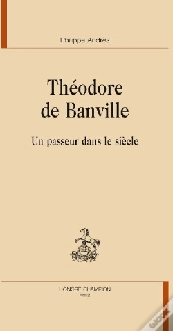 Capa do artigo Théodore De Banville ; Un Passeur Dans Le Siècle