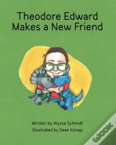 Theodore Edward Makes A New Friend