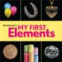Theodore Gray'S My First Elements - Preview