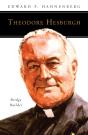 Theodore Hesburgh, Csc - Preview