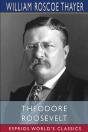 Theodore Roosevelt (Esprios Classics) - Preview