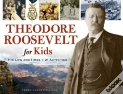 Capa do artigo Theodore Roosevelt For Kids