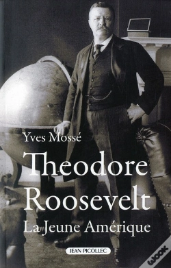 Capa do artigo Théodore Roosevelt ; La Jeune Amérique