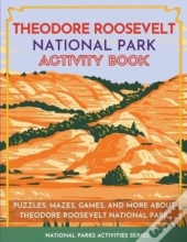 Theodore Roosevelt National Park Activity Book